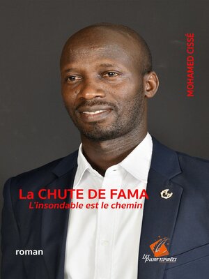 cover image of La Chute de Fama L'Insondable Est le Chemin…